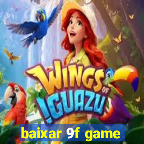 baixar 9f game